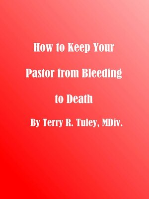 cover image of How to Keep Your Pastor From Bleeding to Death